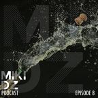 MikiDz Podcast: Are You Playing for the Tables or the Dance Floor?