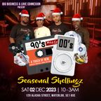 'Seasonal Shellingz' LIVE AUDIO Sat 2nd Dec [90's meets 00's]