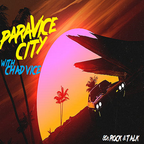 ParaVice City - 80s Rock & Talk - Episode #187