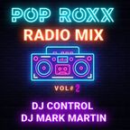 POP ROXX RADIO MIX VOL #2 (60's - 90's RnB & RnR CLASSICS)- DJ CONTROL / DJ MARK MARTIN