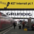 #27 Interrail pt. 1 - Os Meus Descobrimentos