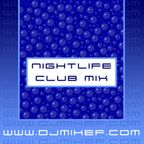 DJ Mike F. - Nightlife Club Mix