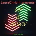 LauraChris11 presents: Up & Down (23.11.2019)