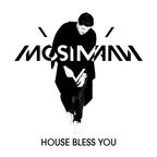 House Bless You by MOSIMANN #105 (June 2016)