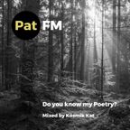 Pat FM - Do you know my Poetry? (Mixed by Kosmik Kat)