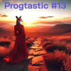 Progtastic #13 (28/02/24)