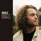 Boaz - 'Keep It Simple' Album Special