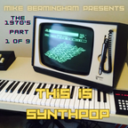 This Is Synthpop - The 1970's (Part 1 of 9)