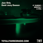 Jazz Only Bank Holiday Special - David Jazzy Dawson ~ 27.08.23