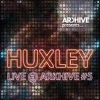 Huxley Live @ Arkhive #5