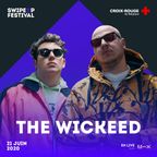 The Wickeed - Swipe Up Festival (LIVE)