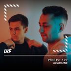 UKF Podcast #127 - Deadline