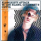 Klangxiety Attack w/ Ani Klang, Gitzwart & Cutya 27th July 2022
