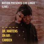Notion presents Che Lingo (Live) | Dr Martens On Air : Camden