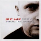 Meat Katie – Beyond The Darkness (2002)