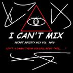 I CAN'T MIX - (SECRET SOCIETY  MIX VOL. 3OOO)