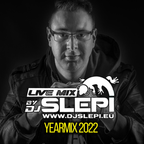 DJ Slepi YearMix 2022