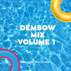 Dre Ovalle-Dembow Mix Volume 1