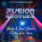 Fusion Groover - Body & Soul Show Live - 4 September 2022