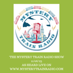 Mystery Train Radio Show - Playlist / Listen Again - 11/06/23
