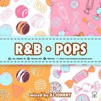 R&B,POPS MIX - mixed by DJ JOHNNY -