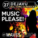 LEANDRO PAPA for Waves Radio - DEJAVU - All Time Classics #27