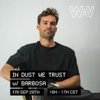 In Dust We Trust w/ Barbosa At We Are Various | 29-09-23