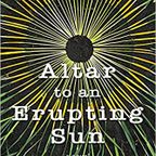 Radio_with_a_View:  Episode 85, Chuck Collins's new novel, "Altar to An Erupting Sun,"