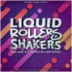 Mr Nitro - Liquid Rollers & Shakers Vol 1