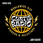 CURTIS RADIO - JAVI BAYO · SHOW#26