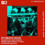SILENT SERVANT PRESENTS: OPTIMISTIC DECAY - MINIMAL WAVE / A+W SPECIAL - 10th March 2020