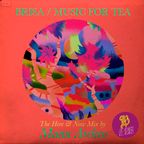 The Music for Tea series / The Here & Now  Mix by Manu Archeo