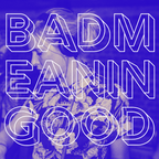 Badmeaningood - BMG098 - MikiGold Guest Mix