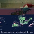 the presence of loyalty and dissent