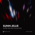 Sunn Jellie - Super Sword Sessions Twitch Live (June 25 2022)