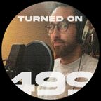 Turned On 499: Chrissy, Jon Carter, Big Ang, Girls Of The Internet, Tensnake