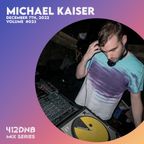 412DNB Mix Series 023 - MICHAEL KAISER