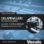 DELAPENA LIVE! NYE 12.31.23 A1