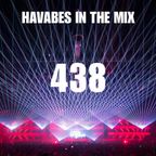 Havabes In The Mix - Episode 438 (Trance Special Vol. 45)