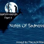 Beatzinvazion Part II - Notes Of Sadness