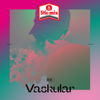 Stic Mix 02: Vaskular