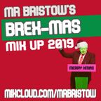 Mr Bristow's Brex-Mas MixUp 2019