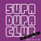 SUPA DUPA CLUB in the Mix Vol.1 mixed by DJ Tif  (2009)