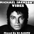 Michael Jackson's Vibes