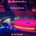 Freestyle B-Sides Vol. 4 - The House Versions