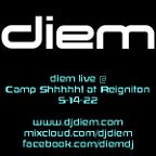 diem at Camp Shhhhhh! at Reignition 5-14-22