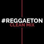Reggaeton Clean Mix (episode 1) 85BPM by DJ Juan Cuba
