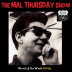 The Mal Thursday Show: Over