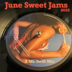 June Sweet Jams