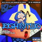 DJ Randy Ellis, Ssakanoi - EightyTwo LA Live 11/30/23